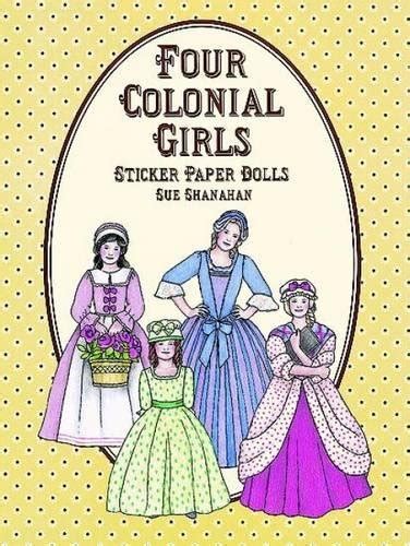 Four Colonial Paper Dolls Dover Paper Dolls