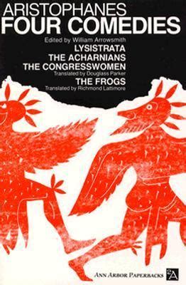 Full Download Four Comedies Lysistrata The Congresswomen The Acharnians The Frogs 