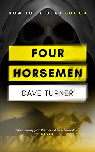 Read Online Four Horsemen The How To Be Dead Comedy Horror Series Book 4 