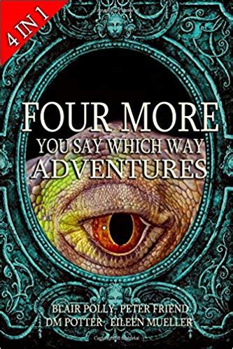Download Four More You Say Which Way Adventures Dinosaur Canyon Deadline Delivery Dragons Realm Creepy House 
