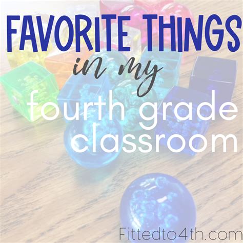 Fourth Grade Classroom Favorite Things Fitted To 4th Tips For Fourth Grade - Tips For Fourth Grade