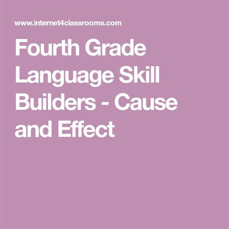 Fourth Grade Language Skill Builders Cause And Effect 4th Grade Cause And Effect - 4th Grade Cause And Effect