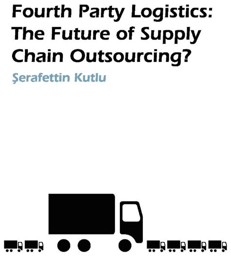 Download Fourth Party Logistics Is It The Future Of Supply Chain Outsourcing 