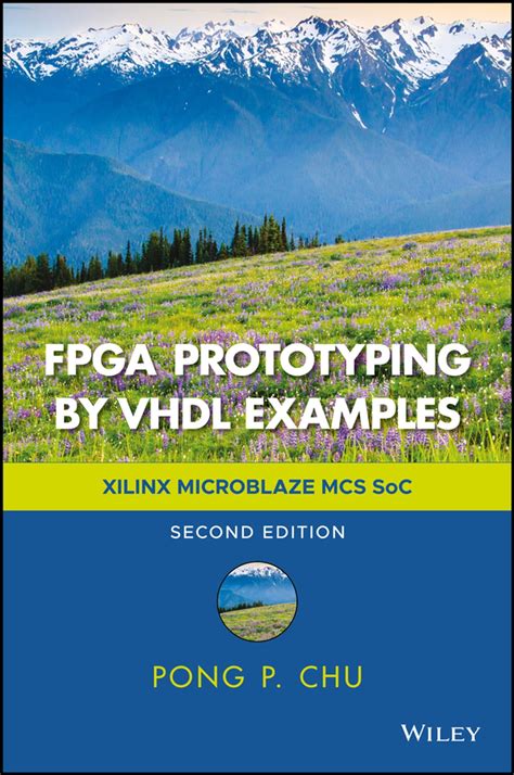 Fpga Prototyping By Vhdl Examples Xilinx Spartan 3 Version By Chu Pong Pfebruary 4 2008 Hardcover