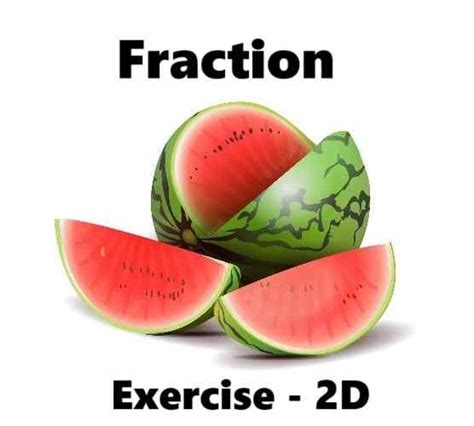 Fractions Class 7th Rs Aggarwal Exe 2d Goyal 7th Fractions - 7th Fractions