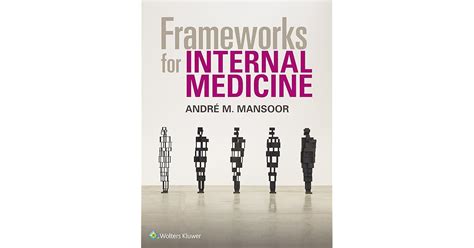 Frameworks For Internal Medicine