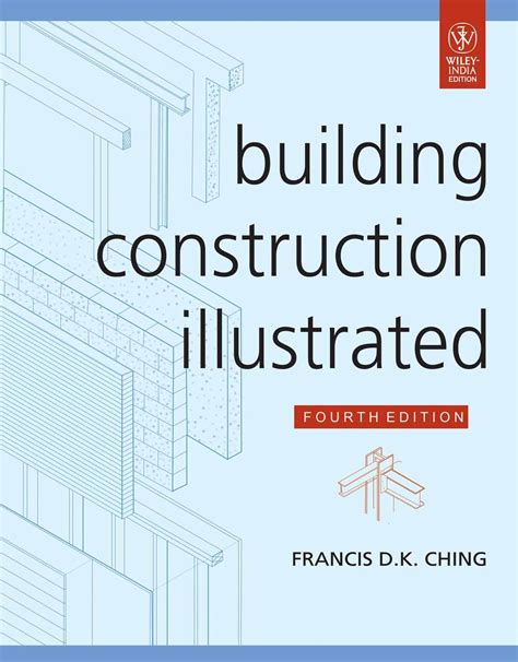 francis ching building construction illustrated