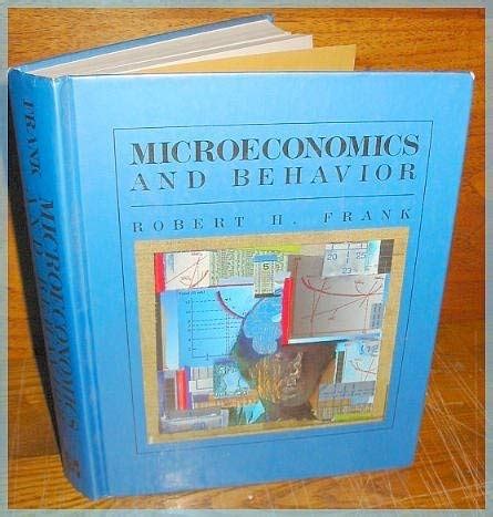 Frank Microeconomics And Behavior Problem Answers