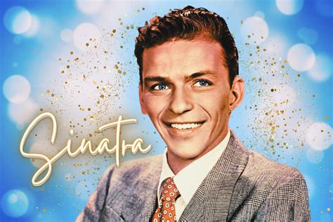 Frank Sinatra Source:life