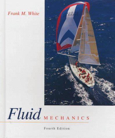 Read Frank White Fluid Mechanics Solutions 6Th Edition 