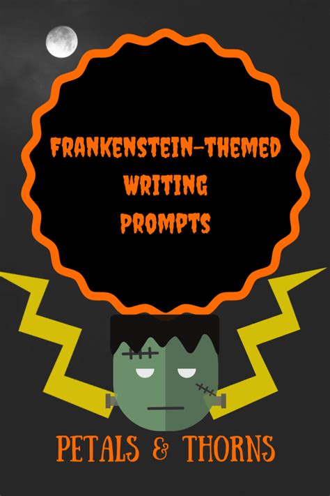 Frankenstein Writing Prompts Top Writers Frankenstein Writing Prompts - Frankenstein Writing Prompts
