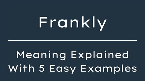 frankly meaning