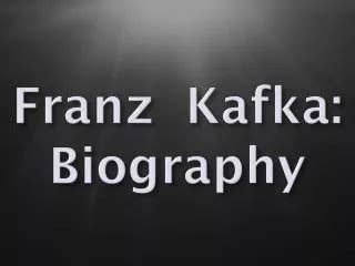 franz kafka biography powerpoints
