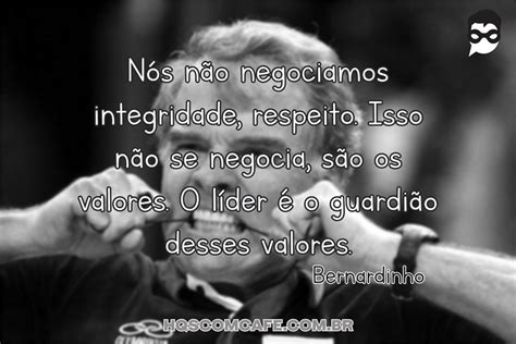 Frases Do Bernardinho