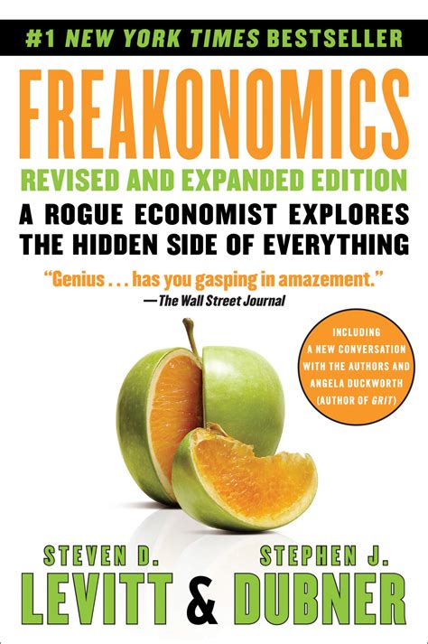 Freakonomics [ Revised And Expanded]: A Rogue Economist Explores The Hidden Side Of Everything