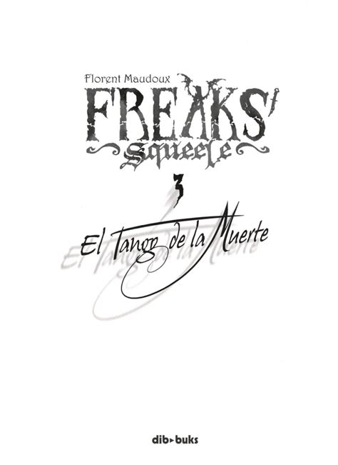 Freaks Squeele 3 El Tango De La Muerte Coleccion