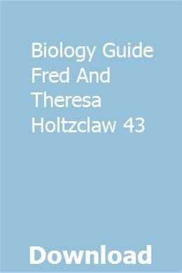 Download Fred And Theresa Holtzclaw Guide Answers 43 
