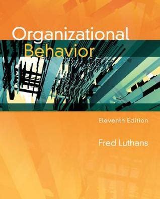 Full Download Fred Luthans Organizational Behavior 11Th Edition 