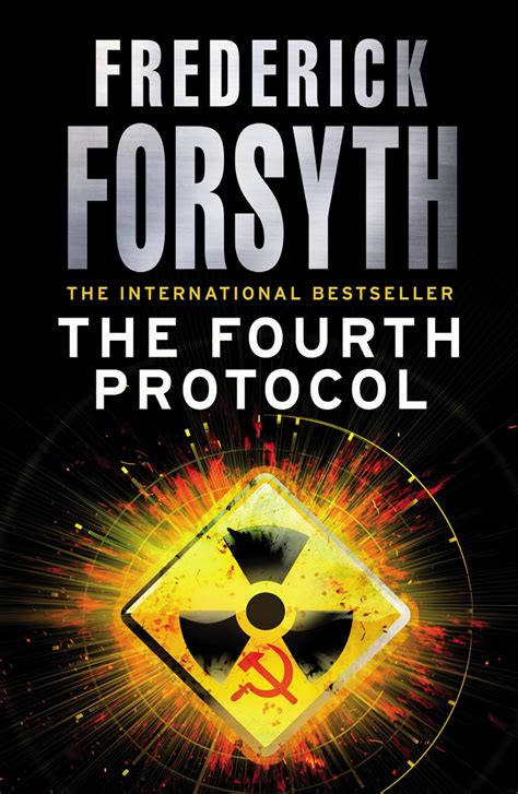 Frederick Forsyth Fourth Protocol