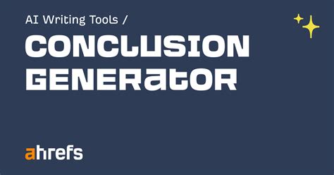 Free Ai Conclusion Generator Ahrefs Writing Concluding Sentences Practice - Writing Concluding Sentences Practice