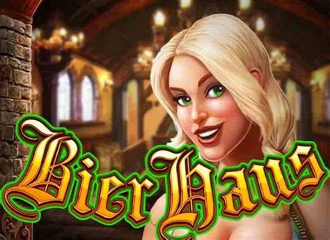 free bierhaus slot machine online ehic canada