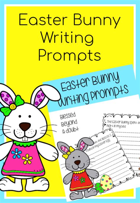 Free Easter Writing Prompts Bunny Edition Blessed Beyond Easter Writing Prompts - Easter Writing Prompts