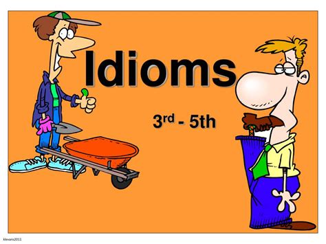 Free Powerpoint Presentations About Idioms For Kids Amp Idioms Powerpoint 5th Grade - Idioms Powerpoint 5th Grade