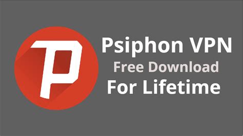 free psiphon vpn for windows