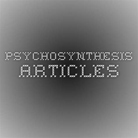 free psychosynthesis article downloads