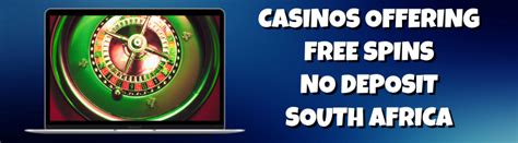 free spins no deposit win real money south africa