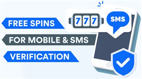 free spins sms verification uk