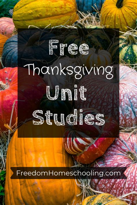 Free Thanksgiving Unit Studies Freedom Homeschooling Kindergarten Thanksgiving Unit - Kindergarten Thanksgiving Unit