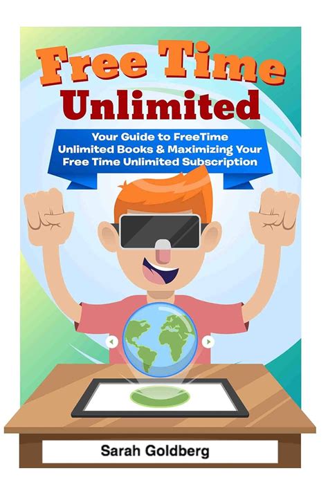 free time unlimited your guide to freetime unlimi
