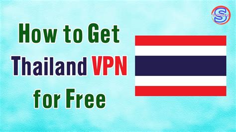 free unlimited vpn thailand