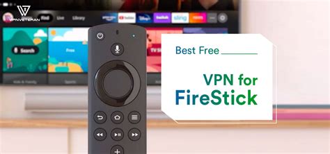 free vpn apps for firestick