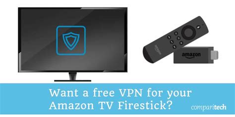 free vpn for my amazon fire stick