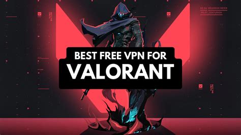 free vpn valorant