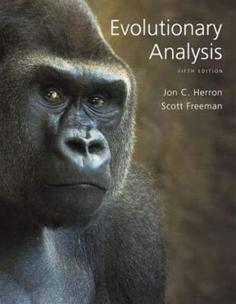 Freeman And Herron Evolutionary Analysis 5th Edition