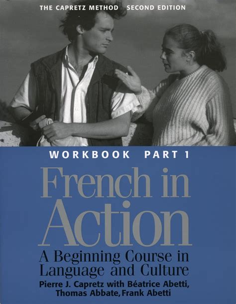 Download French In Action A Beginning Course In Language And Culture Workbook Part 1 