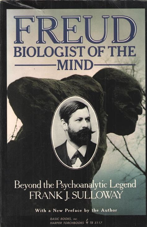 Read Online Freud Biologist Of The Mind Beyond The Psychoanalytic Legend 