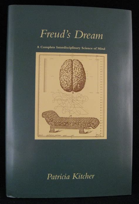 Freuds Dream A Complete Interdisciplinary Science Of Mind
