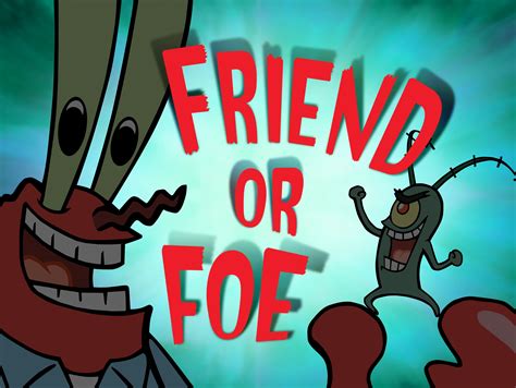 Friend Or Foe
