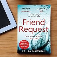 Friend Request The Most Addictive Psychological Thriller Youll Read This Year
