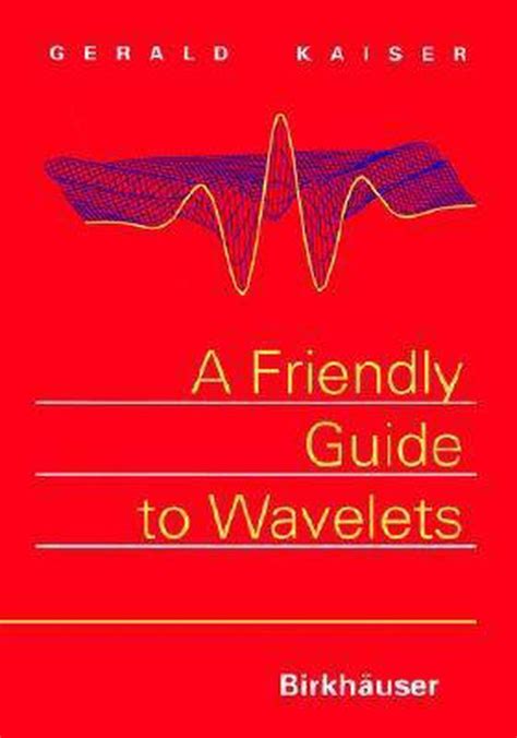 Friendly Guide To Wavelets Kaiser