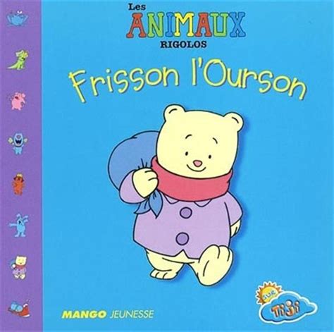 frisson l ourson