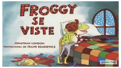 Froggy se viste: Un libro divertido para niños sobre vestirse