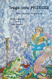 Download Frogs Into Princes Neuro Linguistic Programming 