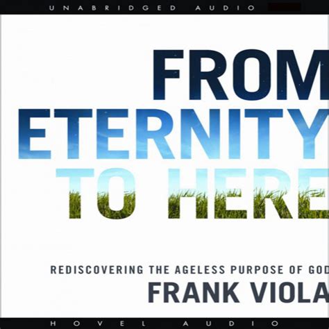 from eternity to here rediscovering the ageless p