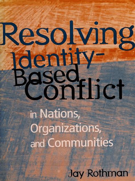 From Identity Based Conflict To Identity Based Cooperation The Aria Approach In Theory And Practice Peace Psychology Series