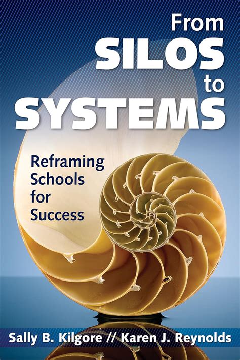 from silos to systems reframing schools for success
